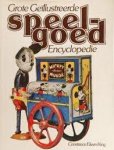 KING, CONSTANCE EILEEN. - Grote geïllustreerde speelgoed encyclopedie.