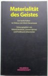 Roland Burkholz and others - Materrialitat des Geistes. Zur Sache Kultur - im Diskurs mit Ulrich Oevermann