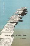 Bodewes, J.A. - Onder Aan De Roltrap (In het Hoge Noorden), Veelbelovend begin van 1900, 392 pag. hardcover, gave staat