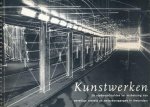 Dijkstra, Douwe & Anton Faas; et al - Kunstwerken: 10 studieopdrachten ter verbetering van onveilige tunnels en onderdoorgangen in Amsterdam