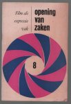 Gerard Kruger - Film als expressievak - Opening van zaken 8 Gerard Kruger - Film als expressievak - Opening van zaken 8