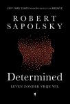 Robert Sapolsky - (1) Determined
