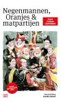  - Negenmannen, Oranjes & matpartijen