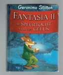 Stilton, Geronimo - Fantasia II: De speurtocht naar het geluk