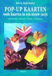 Maria Rademaker - Pop-Up Kaarten, oude kaarten in een nieuw jasje