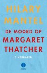 Hilary Mantel 48019, Diane Cook 42428 - Promotieboekje De moord op Margaret Thatcher / Mens V Natuur voorpublicatie, drie verhalen