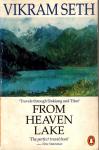 Seth, Vikram - From Heaven Lake - Travels through Sinkiang and Tibet