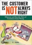 A. J. Adams - The Customer Is Not Always Right