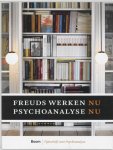 Frans Schalkwijk - Freuds Werken nu, psychoanalyse nu