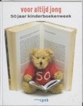 Just & Beeke, Anthon & Willems, Inge Enschede - 50 jaar Kinderboekenweek - 50 jaar Kinderboekenweek
