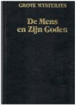 Redactie - Grote mysteries - De mens en zijn goden