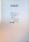 Galli & Manfred de la Motte & Georg Nothelfer - Galli. Unerwünschte Wirkung. Bilder und Zeichnungen 1988-1991: Berlin - Florenz - Berlin *with AUTOGRAPH SIGNED DEDICATION to ARMANDO*