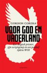 Gordon Corera 165102 - Voor God en vaderland Een Belgisch priester, zijn verzetsgroep en een postduif tijdens WOII