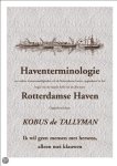 Kobus de Tallyman - Haventerminologie Rotterdamse haven Kobus de Tallyman - Haventerminologie Rotterdamse haven
