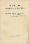 Vlaanderen, Hendrikus Theodorus - 'Vertaal in Goed Nederlands' Een historische, vergelijkende en empirische studie van het onderwijs in het Frans bij het V.H.M.O