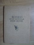 Woestijne, Karel van de - Romeo of de minnaar der liefde