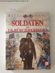 Davis, William C: - Rebels & Yankees - Soldaten des US-Bürgerkrieges: 1861-1863