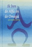  - Ik Ben De Alfa En De Omega