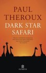 Paul Theroux - Dark star safari