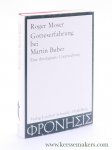 Moser, Roger. - Gotteserfahrung bei Martin Buber. Eine theologische Untersuchung.