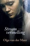 Olga van der Meer - Stroomversnelling