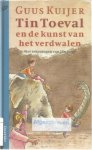 Kuijer, Guus  -  tekeningen Jan Jutte - Tin Toeval en de kunst van het verdwalen