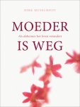 D. Musschoot - Moeder is weg als Alzheimer het leven veranderd