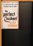 Gardner, Lisa - The Perfect Husband