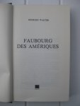 Walter, Georges - Faubourg des Amériques.