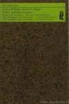HEGEL, G.W.F. - Frühe politische Systeme. System der Sittlichkeit. Über die wissenschaftlichen Behandlungsarten des Naturrechts. Jenaer Realphilosophie. Herausgegeben und kommentiert von G. Göhler.