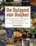Duijker, Hubrecht - De duizend van Duijker. Met de lekkerste wijnen, slimme praktijktips, smakelijke wij n-spijscombinaties, bijzondere reisverhalen: duizend wijnwetenswaardigheden in totaal