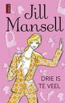 Jill Mansell - Drie is te veel