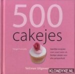 Connolly, fergal - 500 Cupcakes. Heerlijke recepten voor zowel zoete als hartige cakejes voor elke gelegenheid