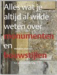 Meindert. Stokroos, [Foto] Jan Derwig - Alles wat je altijd al wilde weten over monumenten en bouwstijlen