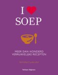 Beverly Leblanc - I love soep meer dan honderd verrukkelijke recepten