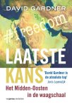 David Gardner - Laatste kans het Midden-Oosten in de waagschaal