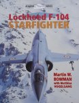 Bowman, Martin W. / Vogelsang, Matthias. - Lockheed F-104 Starfighter.