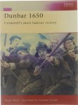 Stuart Reid Graham Turner - Dunbar 1650 : Cromwell's most famous victory