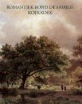 Buunk, Frans; Nicole van der Schaaf - Romantiek rond de familie Koekkoek. Een verkoopexpositie van werken van vier generaties