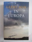 Mak, Geert - In Europa, Reizen door de twintigste eeuw, deel II