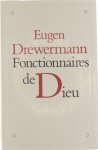Drewermann Eugen - Fonctionnaires de Dieu