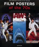 Nourmand, Tony. /  Marsh, Graham. - Film posters of the 70s. The essential movies of the decade.