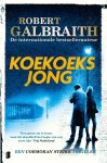 Robert Galbraith 45807 - Koekoeksjong Een Cormoran Strike thriller