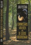 Postma, Jan.  Omslagontwerp Eckhardt  en Omslagfoto  ABC - Commissaris Van Beek & de Gooise moordenaar