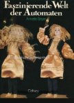 Beyer, Annette. - Faszinierende welt de Automaten