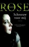 Karen Rose, K. Rose - Schreeuw Voor Mij