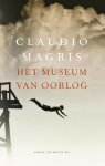 Claudio Magris - (1) Het Museum Van Oorlog