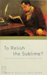 Martin Ryle, Kate Soper - To Relish the Sublime? Culture and Self-Realization in Postmodern Times