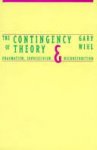 Wihl, Gary. - The Contingency of Theory: Pragmatism, Expressivism, and Deconstruction.