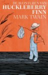 Mark Twain - (1) De Avonturen Van Huckleberry Finn